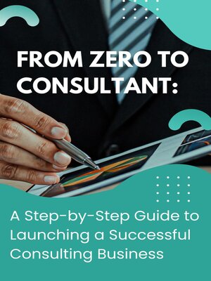 cover image of From Zero to Consultant
